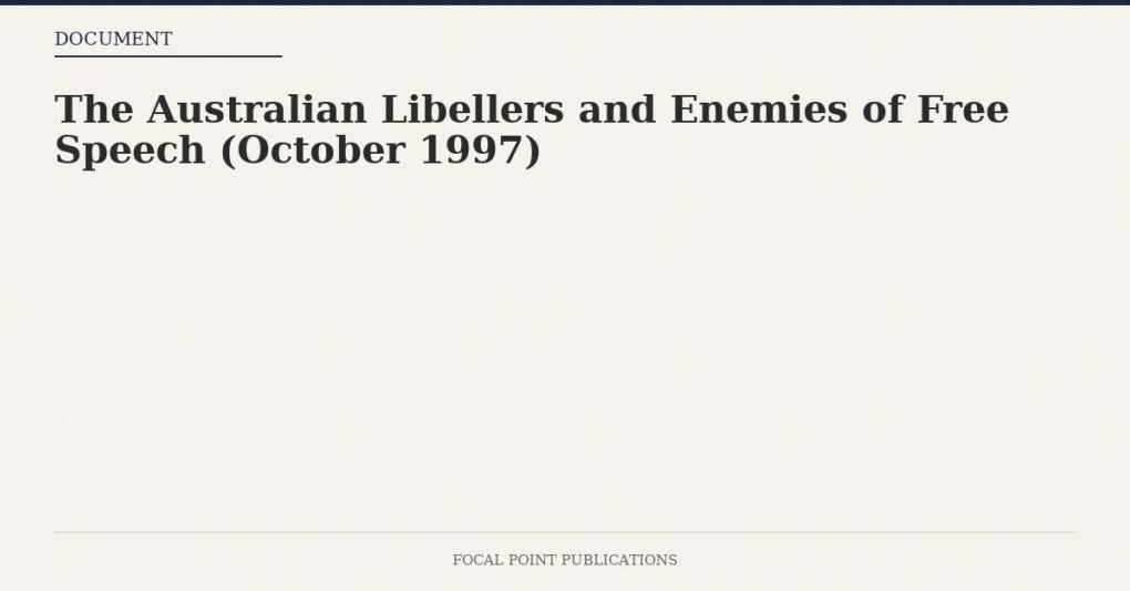 The Australian Libellers and Enemies of Free Speech (October 1997)
