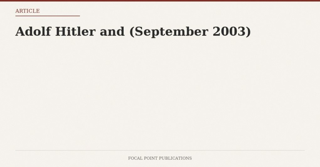 Adolf Hitler and (September 2003)
